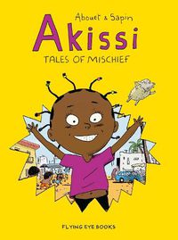 Cover image for Akissi: Tales of Mischief