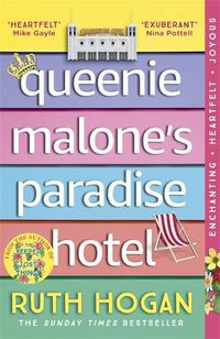 Cover image for Queenie Malone's Paradise Hotel: the uplifting new novel from the author of The Keeper of Lost Things