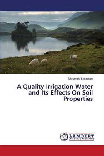 Cover image for A Quality Irrigation Water and Its Effects On Soil Properties