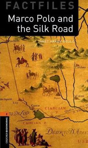 Cover image for Oxford Bookworms Library Factfiles: Level 2:: Marco Polo and the Silk Road Audio Pack