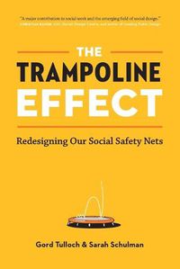 Cover image for The Trampoline Effect: Redesigning our Social Safety Nets