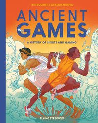 Cover image for Ancient Games: A History of Sports and Gaming