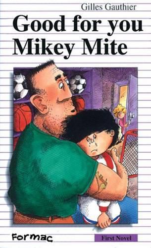 Cover image for Good for You, Mikey Mite