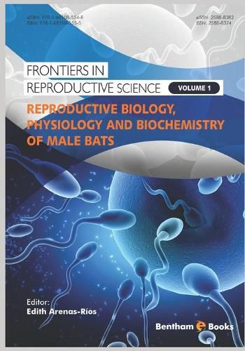 Cover image for Reproductive Biology, Physiology and Biochemistry of Male Bats