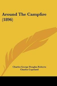 Cover image for Around the Campfire (1896)