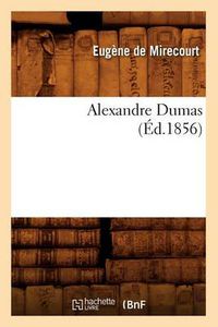 Cover image for Alexandre Dumas (Ed.1856)