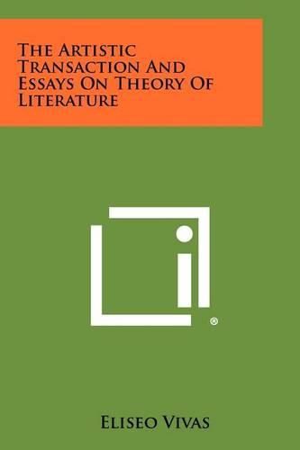 Cover image for The Artistic Transaction and Essays on Theory of Literature