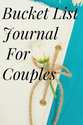 Cover image for Bucket List Journal for Couples