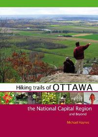 Cover image for Hiking Trails of Ottawa, the National Capital Region, and Beyond