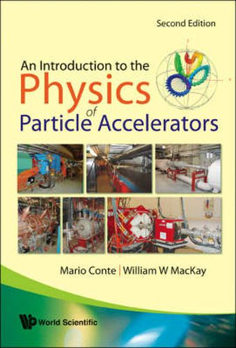 Cover image for Introduction To The Physics Of Particle Accelerators, An (2nd Edition)