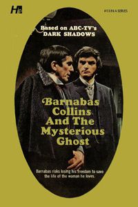 Cover image for Dark Shadows the Complete Paperback Library Reprint Book 13: Barnabas Collins and the Mysterious Ghost
