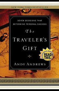 Cover image for The Traveler's Gift - Local Print: Seven Decisions that Determine Personal Success