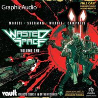 Cover image for Wasted Space Volume One [Dramatized Adaptation]