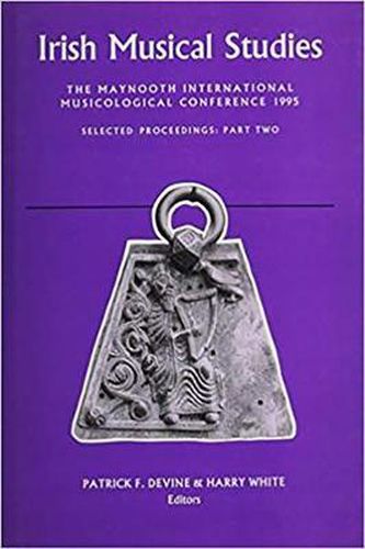 Cover image for Maynooth International Musicological Conference: Selected Proceedings