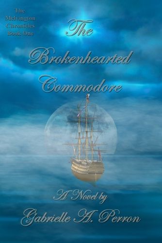 Cover image for The Brokenhearted Commodore