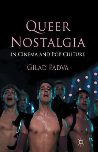 Cover image for Queer Nostalgia in Cinema and Pop Culture