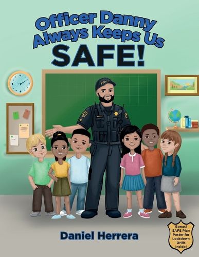 Cover image for Officer Danny Always Keeps Us SAFE!