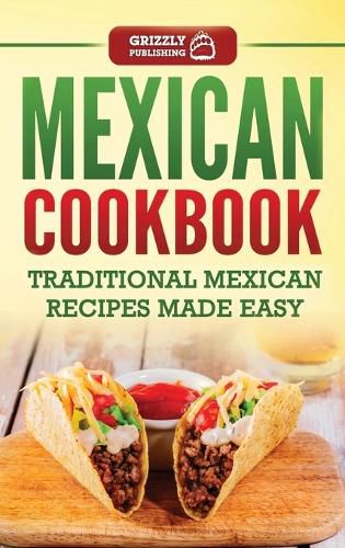 Cover image for Mexican Cookbook: Traditional Mexican Recipes Made Easy