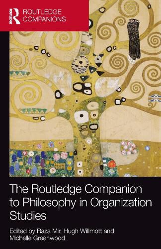 Cover image for The Routledge Companion to Philosophy in Organization Studies