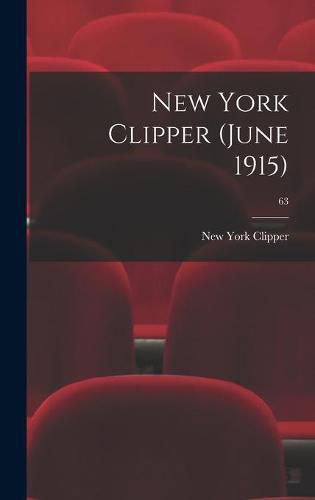 Cover image for New York Clipper (June 1915); 63