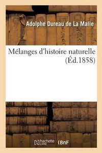 Cover image for Melanges d'Histoire Naturelle