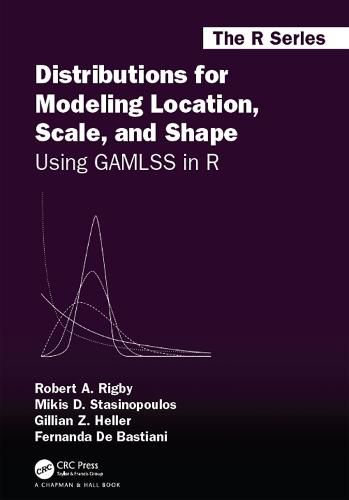 Distributions for Modeling Location, Scale, and Shape: Using GAMLSS in R