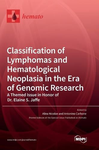 Cover image for Classification of Lymphomas and Hematological Neoplasia in the Era of Genomic Research