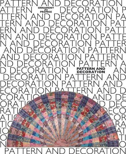 Cover image for Pattern and Decoration: Ornament as Promise