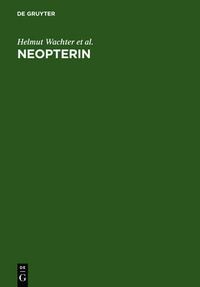 Cover image for Neopterin: Biochemistry - Methods - Clinical Application