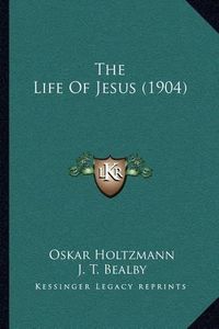 Cover image for The Life of Jesus (1904)