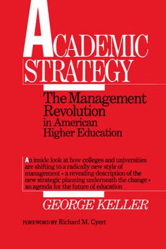 Cover image for Academic Strategy: Management Revolution in American Higher Education