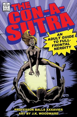 Cover image for The Con-a-Sutra: A Guide to Full-Frontal Nerdity