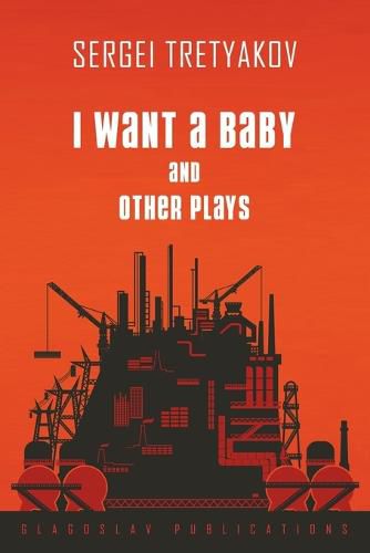 I Want a Baby and Other Plays