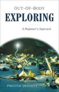 Cover image for Out-Of-Body Exploring: A Beginners Approach