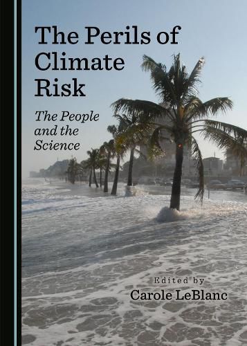 Cover image for The Perils of Climate Risk: The People and the Science