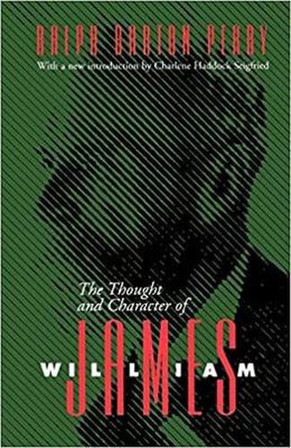 The Thought and Character of William James-New Ed