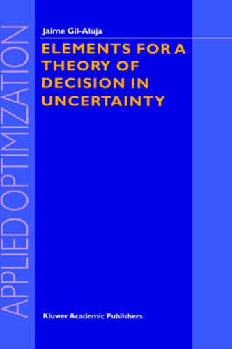 Cover image for Elements for a Theory of Decision in Uncertainty