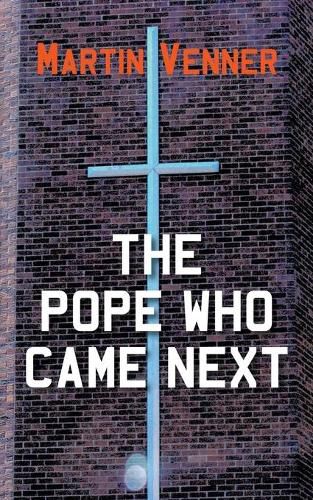 Cover image for The Pope Who Came Next