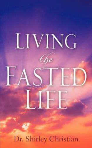 Cover image for Living the Fasted Life