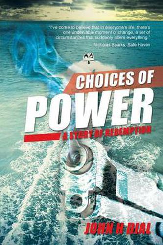 Cover image for Choices of Power: A Story of Redemption