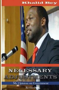 Cover image for Necessary Adjustments: My Opinion On Government