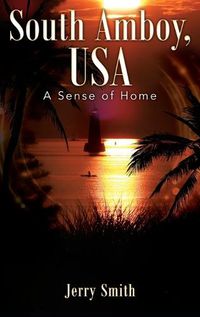 Cover image for South Amboy, USA: A Sense of Home