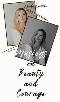 Cover image for Musings on Beauty and Courage