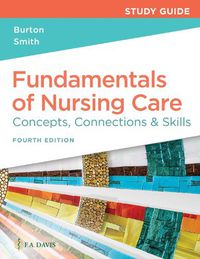 Cover image for Study Guide for Fundamentals of Nursing Care: Concepts, Connections & Skills