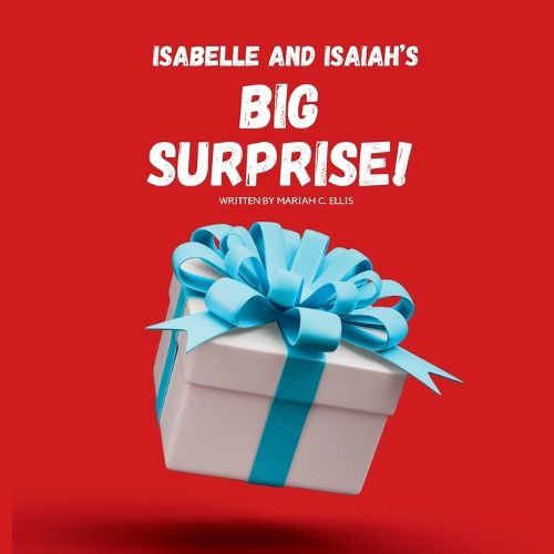 Cover image for Isabelle and Isaiah's BIG SURPRISE!