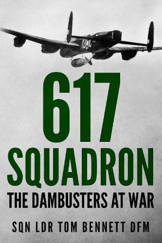 Cover image for 617 Squadron: The Dambusters at War