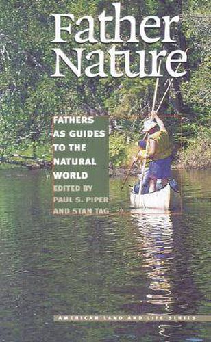 Father Nature: Fathers as Guides to the Natural World