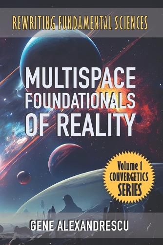 Cover image for Multispace Foundationals of Reality