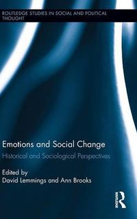 Cover image for Emotions and Social Change: Historical and Sociological Perspectives