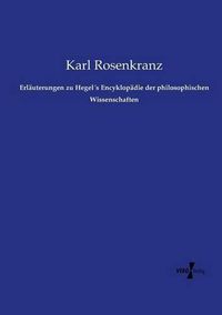 Cover image for Erlauterungen zu Hegels Encyklopadie der philosophischen Wissenschaften